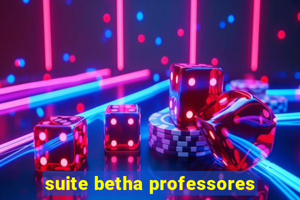 suite betha professores