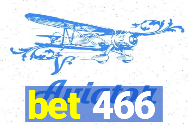bet 466