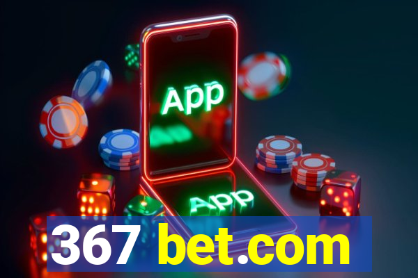 367 bet.com