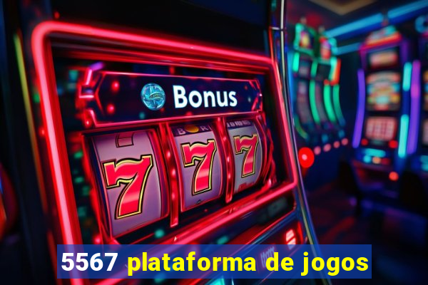 5567 plataforma de jogos