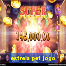 estrela pet jogo