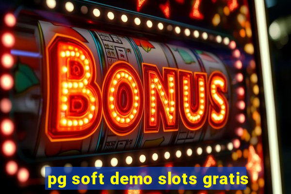 pg soft demo slots gratis
