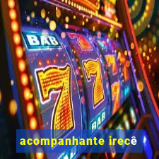 acompanhante irecê