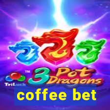 coffee bet