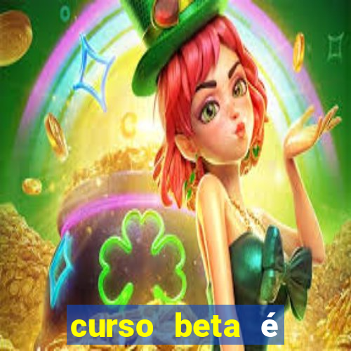 curso beta é reconhecido pelo mec
