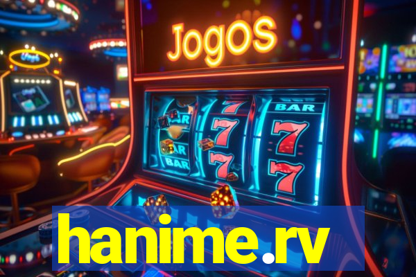 hanime.rv