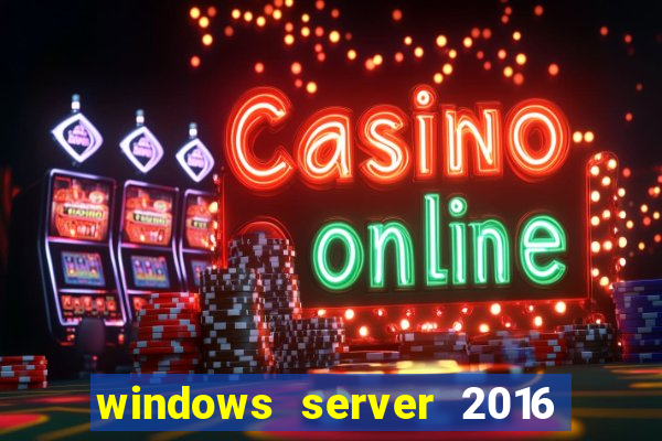 windows server 2016 download iso pt-br