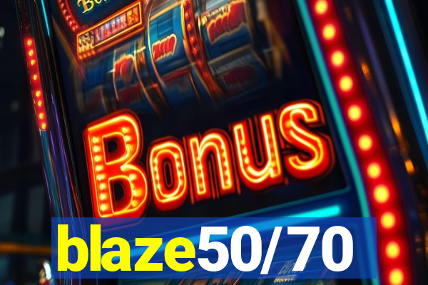 blaze50/70