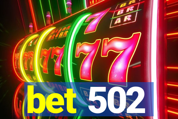 bet 502