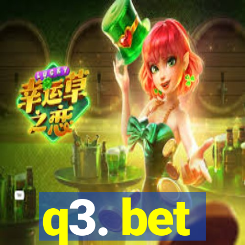 q3. bet