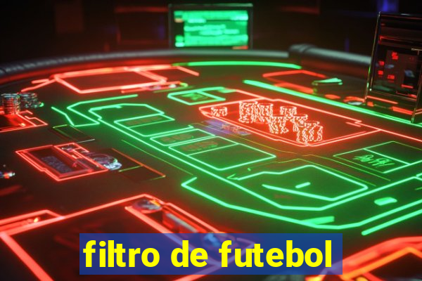 filtro de futebol