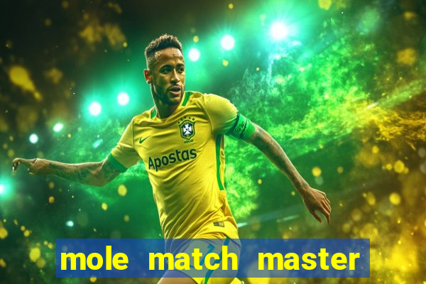 mole match master ganha dinheiro