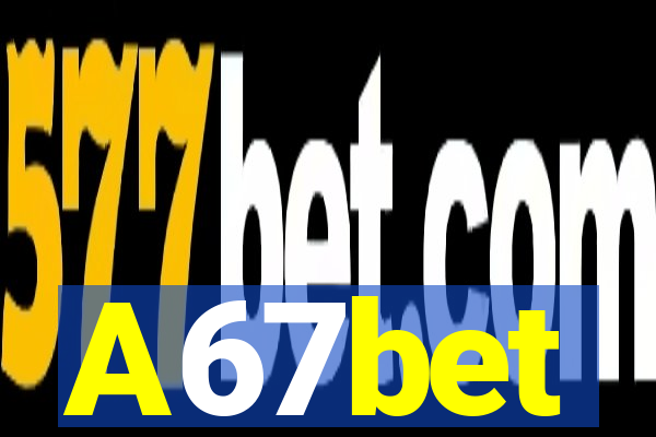 A67bet