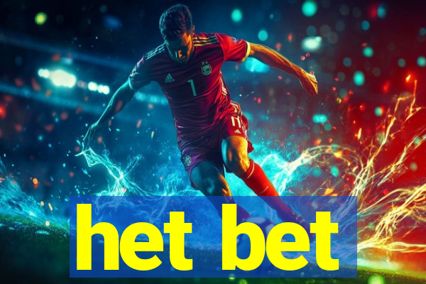 het bet