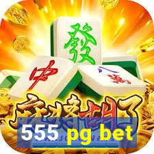 555 pg bet