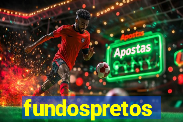 fundospretos