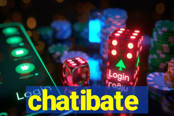chatibate