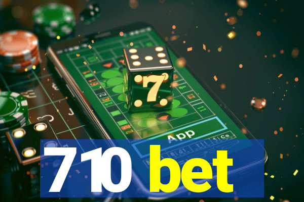 710 bet