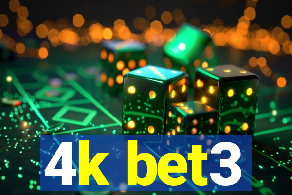 4k bet3