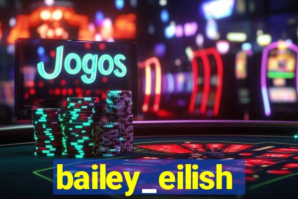 bailey_eilish
