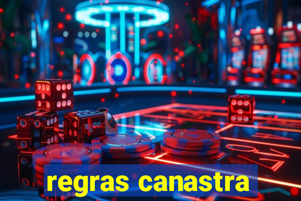 regras canastra