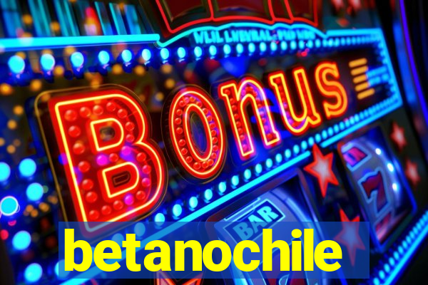betanochile