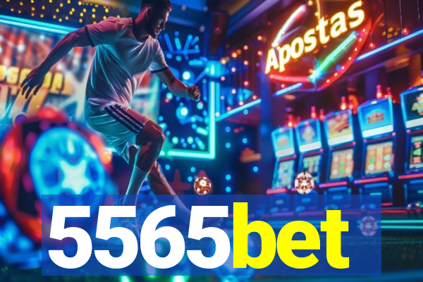 5565bet
