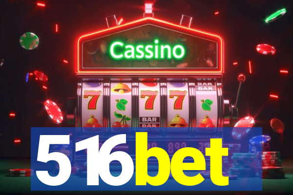 516bet