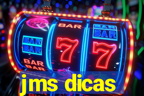 jms dicas