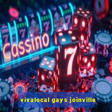 vivalocal gays joinville