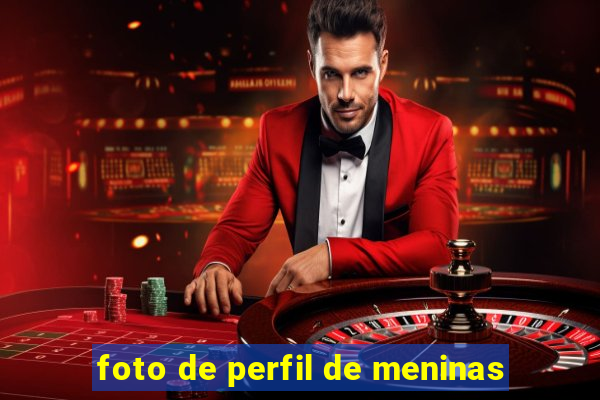 foto de perfil de meninas