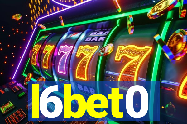 l6bet0