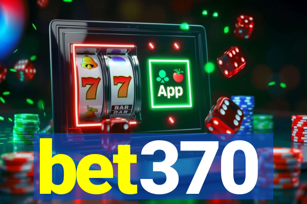bet370