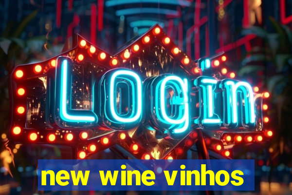new wine vinhos