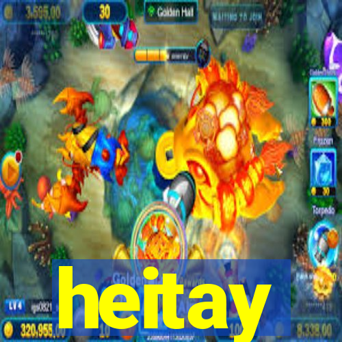 heitay