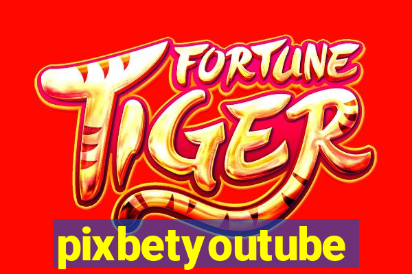 pixbetyoutube