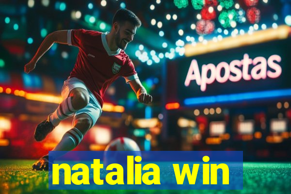 natalia win