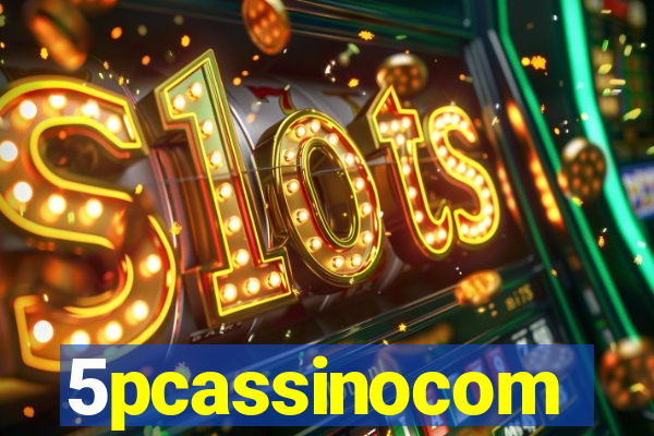 5pcassinocom