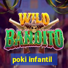 poki infantil