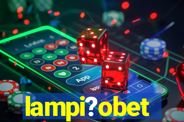 lampi?obet