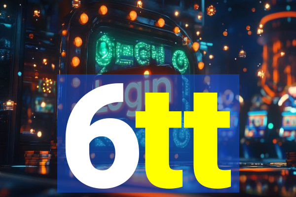6tt