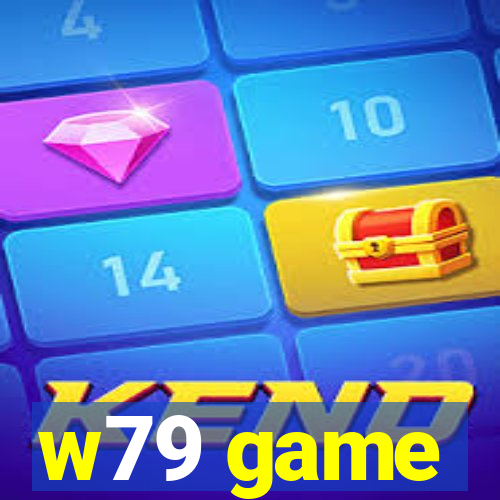 w79 game