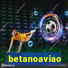 betanoaviao