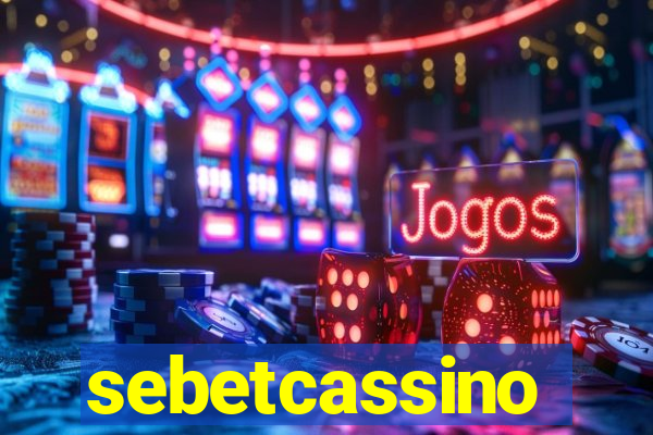 sebetcassino