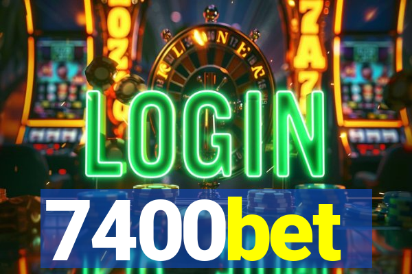 7400bet