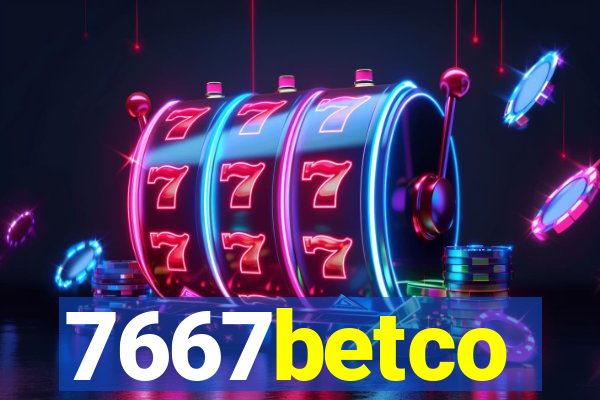 7667betco