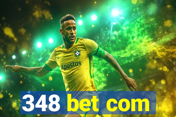348 bet com