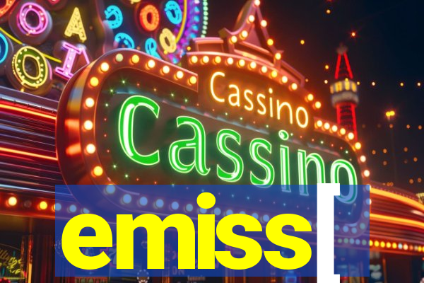 emiss[