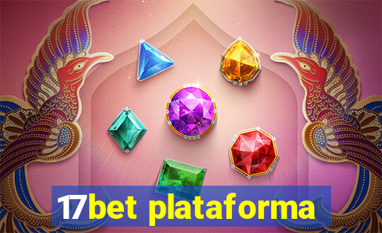 17bet plataforma