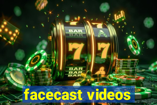 facecast videos